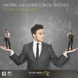 Morre um Corretor de Imveis: fico ou realidade?